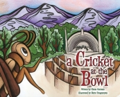 A Cricket at the Bowl By Glenn German, Naira Tangamyan (Illustrator) Cover Image