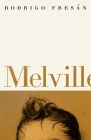 Melvill By Rodrigo Fresan, Will Vanderhyden (Translator) Cover Image