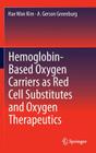 Hemoglobin-Based Oxygen Carriers as Red Cell Substitutes and Oxygen Therapeutics Cover Image