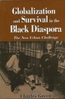 Globalization and Survival in the Black Diaspora: The New Urban Challenge By Charles Green (Editor) Cover Image