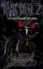 Dark Siege 2: The Nightmare Returns By Jason McLeod, Tom Kimball Ph. D. (Editor), Todd Hebertson (Illustrator) Cover Image