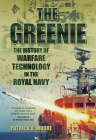 The Greenie: The History of Warfare Technology in the Royal Navy Cover Image