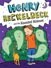 Henry Heckelbeck and the Haunted Hideout By Wanda Coven, Priscilla Burris (Illustrator) Cover Image