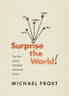 Surprise the World: The Five Habits of Highly Missional People By Michael Frost Cover Image