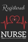Registered Nurse: Nursing Valentines Gift (100 Pages, Design Notebook, 6 x 9) (Cool Notebooks) Paperback By Nurse Notes Collection Cover Image