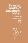 Selected Works of Jawaharlal Nehru (1 Dec -- 31 Dec 1961): Second Series, Volume 73 By Madhavan K. Palat (Editor) Cover Image