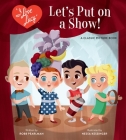 I Love Lucy: Let's Put on a Show!: A Classic Picture Book By Robb Pearlman, Nessa Kessinger (Illustrator) Cover Image