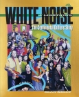 White Noise & Lightning: The Continental Drifters Story By Sean Kelly, Tim Lee (Editor), Brett Milano (Foreword by) Cover Image