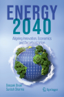 Energy 2040: Aligning Innovation, Economics and Decarbonization Cover Image