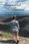 Engineered for Success By Randy Riddell Cover Image