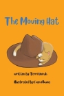 The Moving Hat By Terri Unruh Cover Image