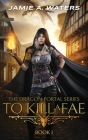 To Kill a Fae By Jamie a. Waters Cover Image