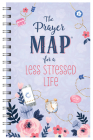The Prayer Map  for a Less Stressed Life (Faith Maps) By Compiled by Barbour Staff Cover Image
