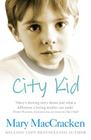 City Kid By Mary MacCracken Cover Image