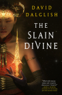 The Slain Divine (Vagrant Gods #3) By David Dalglish Cover Image