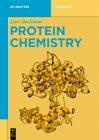 Protein Chemistry (de Gruyter Textbook) By Lars Backman Cover Image