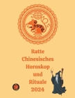 Ratte Chinesisches Horoskop und Rituale 2024 Cover Image
