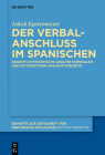 Der Verbalanschluss Im Spanischen: Kognitiv-Syntaktische Analyse Nominaler Und Satzwertiger Akkusativobjekte By Jakob Egetenmeyer Cover Image