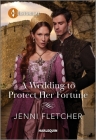 A Wedding to Protect Her Fortune By Jenni Fletcher Cover Image