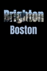 Brighton: Boston Neighborhood Skyline By Boston Skyline Notebook Cover Image