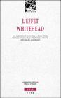 L'Effet Whitehead (Annales de L'Institut de Philosophie de L'Universite de Brux) By Isabelle Stengers (Editor) Cover Image