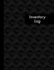 Inventory Log: Black Inventory Log Book - 120 Pages - Business, Home and Collecting By Red Tiger Press Cover Image