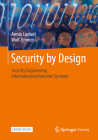 Security by Design: Security Engineering Informationstechnischer Systeme By Armin Lunkeit, Wolf Zimmer Cover Image