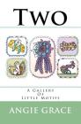 Two: A Gallery Of Little Motifs By Angie Grace Cover Image