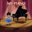 My Piano By Jen Fier Jasinski, Anita Bagdi (Illustrator) Cover Image