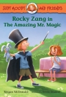 Judy Moody and Friends: Rocky Zang in The Amazing Mr. Magic By Megan McDonald, Erwin Madrid (Illustrator) Cover Image