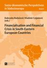 Financialisation and Financial Crisis in South-Eastern European Countries By Vladimir Cvijanovic (Other), Dubravko Radosevic (Editor), Vladimir Cvijanovic (Editor) Cover Image