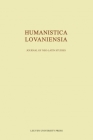 Humanistica Lovaniensia: Journal of Neo-Latin Studies By Dirk Sacré (Editor), Gilbert Tournoy (Editor), Monique Mund-Dopchie (Editor) Cover Image