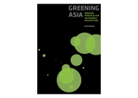 Greening Asia: Emerging Principles for Sustainable Architecture By Nirmal Kishnani Cover Image