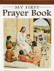 My First Prayer Book (Catholic Classics) Cover Image