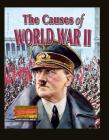 The Causes of World War II By Alexander Offord Cover Image