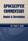 Apocalyptic Commentary, Daniel & Revelation By Paul a. Light Cover Image
