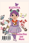 Kleyiya: Butterflies and Music By Mitta Xinindlu, Cléia Fargère Xinindlu (Selected by) Cover Image