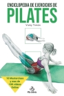 Enciclopedia de ejercicios de Pilates By Vicky Timón Cover Image