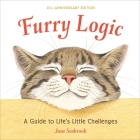 Furry Logic, 10th Anniversary Edition: A Guide to Life's Little Challenges By Jane Seabrook Cover Image