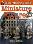 Miniature Figures: From Model Soldiers to Fantasy Gaming By David Jefferis Cover Image