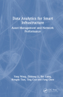 Data Analytics for Smart Infrastructure: Asset Management and Network Performance By Yang Wang, Zhidong Li, Bin Liang Cover Image