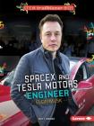 Spacex and Tesla Motors Engineer Elon Musk (Stem Trailblazer Bios) By Matt Doeden Cover Image