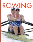 Rowing By Mari Bolte Cover Image