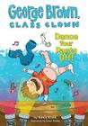 Dance Your Pants Off! (George Brown) By Nancy Krulik, Aaron Blecha (Illustrator) Cover Image
