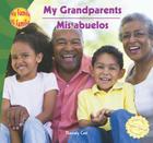 My Grandparents/Mis Abuelos By Thessaly Catt Cover Image