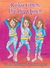 Ruby Green, Hip Hop Queen By Andrea Lyons, Andrea Lyons (Illustrator) Cover Image