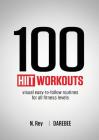 100 HIIT Workouts: Visual easy-to-follow routines for all fitness levels Cover Image