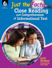 Just the Facts: Close Reading and Comprehension of Informational Text (Professional Resources) By Lori Oczkus Cover Image