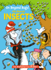 On Beyond Bugs! All About Insects (The Cat in the Hat's Learning Library) By Tish Rabe, Aristides Ruiz (Illustrator) Cover Image