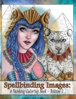 Spellbinding Images: A Fantasy Coloring Book Cover Image